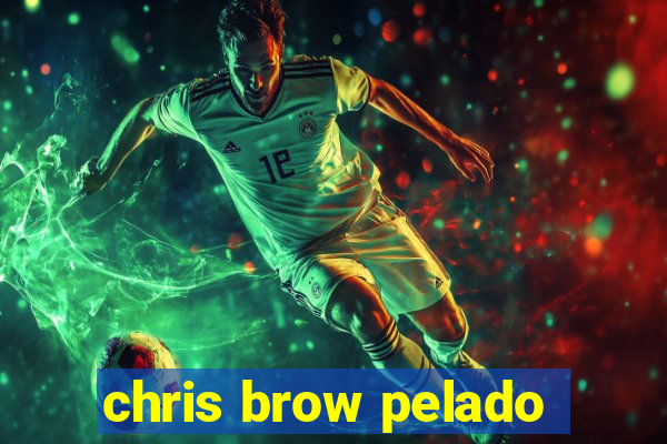 chris brow pelado